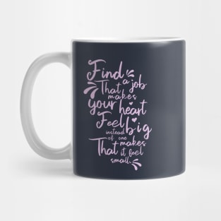 Find a Job Quote Mug